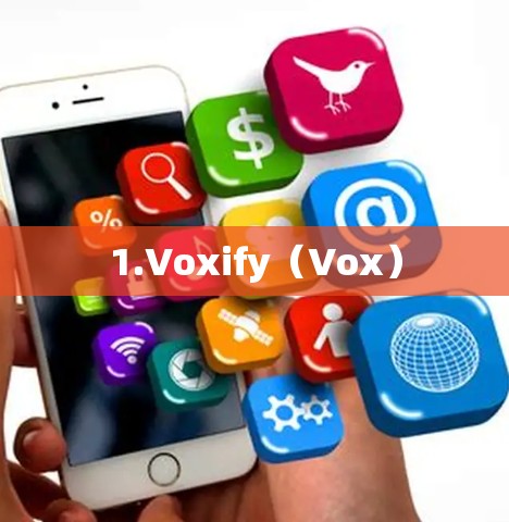 1.Voxify(Vox) 1.Voxify(Vox)
